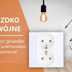 Podwójne gniazdko elektryczne i narzędzia. Dowiedz się, jak podłączyć gniazdko elektryczne krok po kroku.